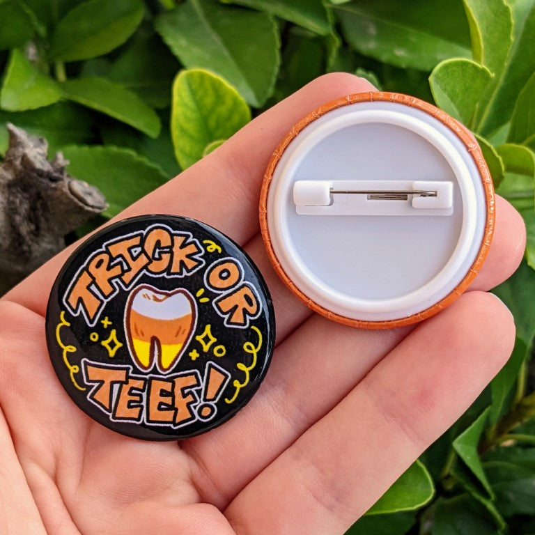 Trick or Teef Buttons 1.5"