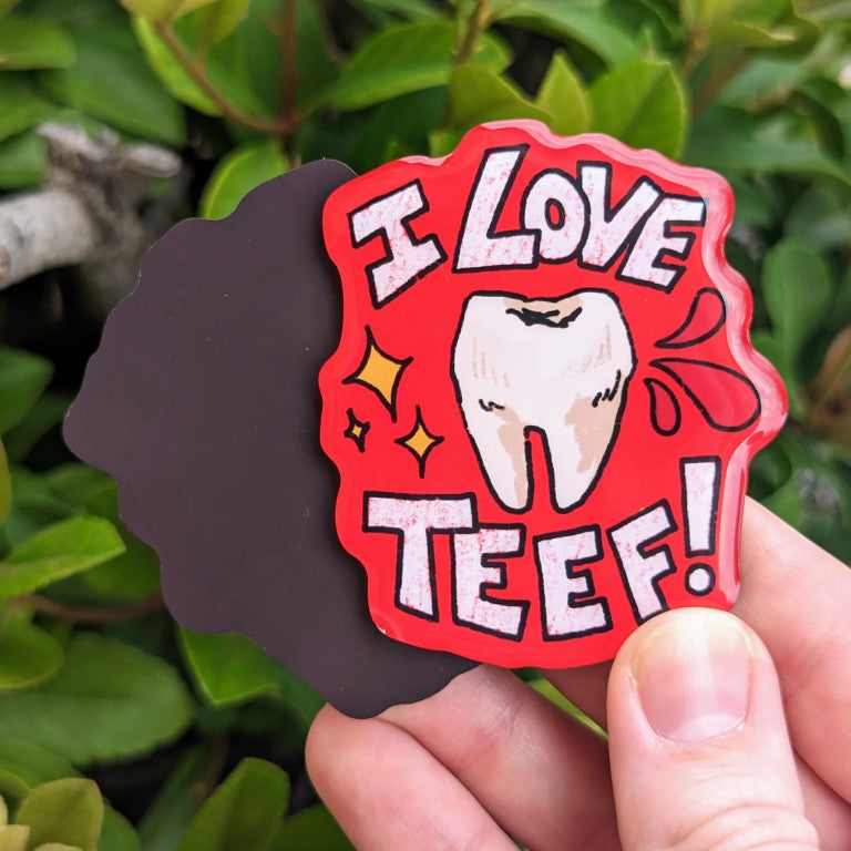 I Love Teef! Magnet