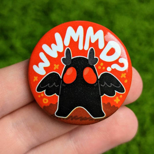 What Would Mothman Do Button