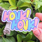 HONK HONK Stickers!