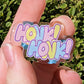 HONK HONK Acrylic Pins 1.5"