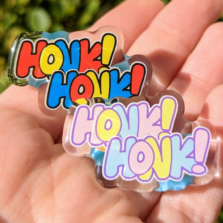 HONK HONK Acrylic Pins 1.5"